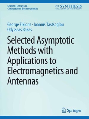 cover image of Selected Asymptotic Methods with Applications to Electromagnetics and Antennas